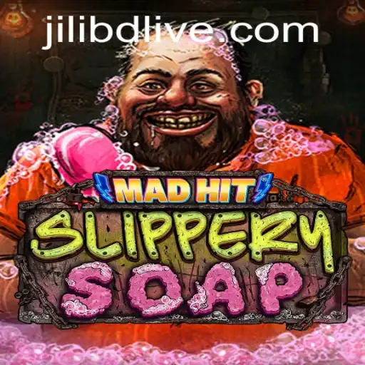 MadHitSlipperySoap: The Thrilling World of Jilibd's Latest Game